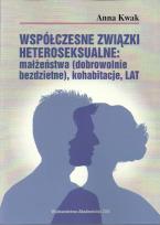 Okładka książki Współczesne związki heteroseksualne: małżeństwa (dobrowolnie bezdzietne), kohabitacje, LAT