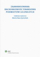 Okładka książki Zaawansowana rachunkowość finansowa podmiotów leczniczych