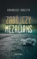 Okładka książki Zabójczy mezalians