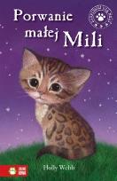 Okładka książki Zaopiekuj się mną. Porwanie małej Mili