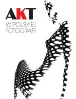 Okładka książki Akt w polskiej fotografii