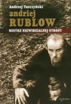 Okładka książki Andriej Rublow Mistrz niewidzialnej strony + DVD