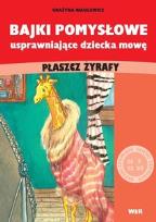 Okładka książki Bajki pomysłowe usprawniające dziecka mowę. Płaszcz żyrafy