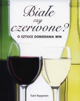 Okładka książki Białe czy czerwone? O sztuce dobierania win REA