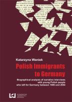 Okładka książki Biographical analysis of narrative interviews with young Polish people who left for Germany between