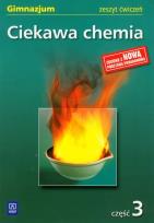 Okładka książki Chemia GIM Ciekawa chemia 3 ćw. w.2010 WSIP