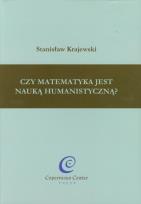 Okładka książki Czy matematyka jest nauką humanistyczną