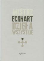Okładka książki Dzieła wszystkie tom 1 Mistrz Eckhart