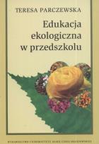 Okładka książki Edukacja ekologiczna w przedszkolu