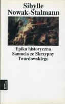Okładka książki Epika historyczna Samuela ze Skrzypny Twardowskiego