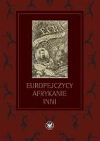Opakowanie Europejczycy, Afrykanie, Inni Studia ofiarowane Profesorowi Michałowi Tymowskiemu