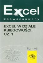 Okładka książki Excel zaawansowany tom 7 Excel w dziale księgowości część 1