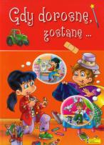 Opakowanie Gdy dorosnę zostanę