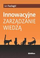 Okładka książki Innowacyjne zarządzanie wiedzą