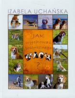 Okładka książki Jak wychować posłusznego beagla