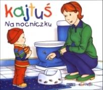 Okładka książki Kajtuś. Na nocniczku