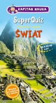 Okładka książki Kapitan Nauka SuperQuiz ŚWIAT