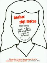 Okładka książki Kochać zbyt mocno czyli o tym jak wygląda przemoc domowa