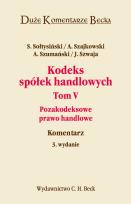 Opakowanie Kodeks spółek handlowych Tom 5.Pozakodeksowe prawo handlowe
