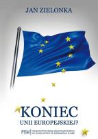 Okładka książki Koniec Unii Europejskiej?