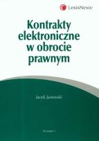 Okładka książki Kontrakty elektroniczne w obrocie prawnym