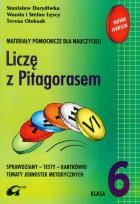 Okładka książki Liczę z Pitagorasem 6 Materiały pomocnicze dla nauczycieli
