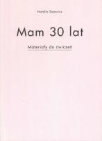 Okładka książki Mam 30 lat Materiały do ćwiczeń
