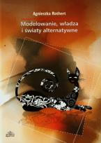 Okładka książki Modelowanie władza i światy alternatywne