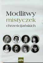 Okładka książki Modlitwy mistyczek chrześcijańskich
