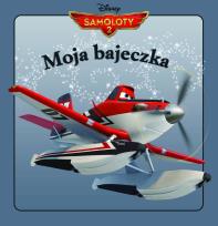 Okładka książki Moja bajeczka. Samoloty 2