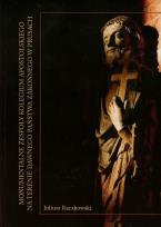 Okładka książki Monumentalne zespoły Kolegium Apostolskiego na terenie dawnego państwa zakonnego w Prusach