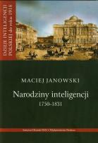 Okładka książki Narodziny inteligencji 1750-1831 t.1