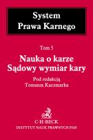 Okładka książki Nauka o karze Sądowy wymiar kary Tom 5