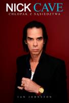 Okładka książki Nick Cave. Chłopak z sąsiedztwa