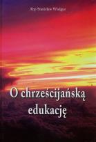 Okładka książki O chrześcijańską edukację