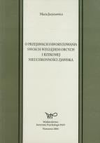 Okładka książki O przejawach faworyzowania swoich względem obcych i rzekomej nieuchronności zjawiska