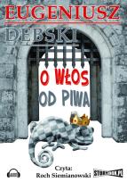 Okładka książki O włos od piwa - Audiobook