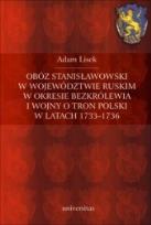 Okładka książki Obóz stanisławowski w województwie ruskim ...