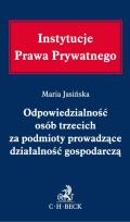 Okładka książki Odpowiedzialność osób trzecich za podmioty prowadzące działalność gospodarczą