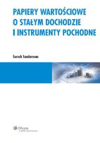 Okładka książki Papiery wartościowe o stałym dochodzie i instrumenty pochodne