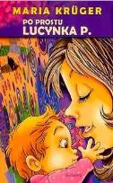 Okładka książki Po prostu Lucynka P.