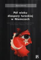 Okładka książki Pół wieku diaspory tureckiej w Niemczech