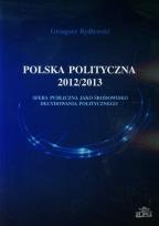 Okładka książki Polska polityczna 2012/2013