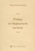 Okładka książki Polska w niepewnym świecie