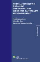 Okładka książki Pozycja ustrojowa organów wykonawczych jednostek samorządu terytorialnego
