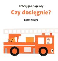 Okładka książki Pracujące pojazdy. Czy dosięgnie?