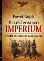 Okładka książki Przekleństwo imperium. Źródła rosyjskiego zachowania