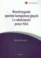 Okładka książki Rozstrzyganie sporów kompetencyjnych i o właściwość przez NSA