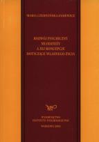 Okładka książki Rozwój psychiczny młodzieży a jej koncepcje dotyczące własnego życia