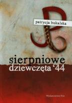 Okładka książki Sierpniowe dziewczęta 44
